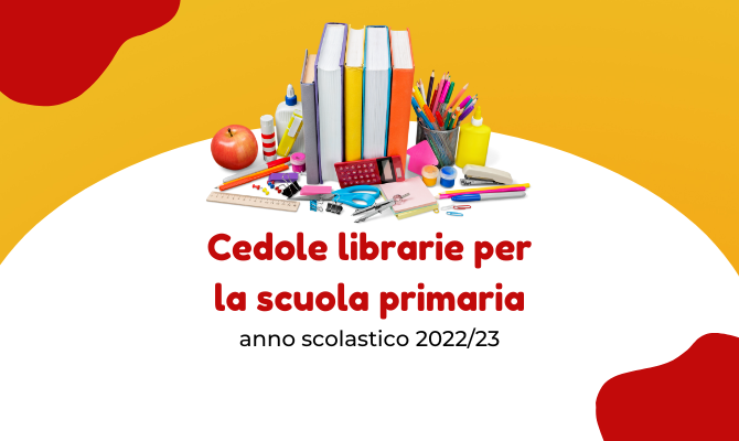 LIBRI DI TESTO SCUOLA PRIMARIA AA.S.S. 2022/2023- CEDOLE LIBRARIE- Informativa alle famiglie