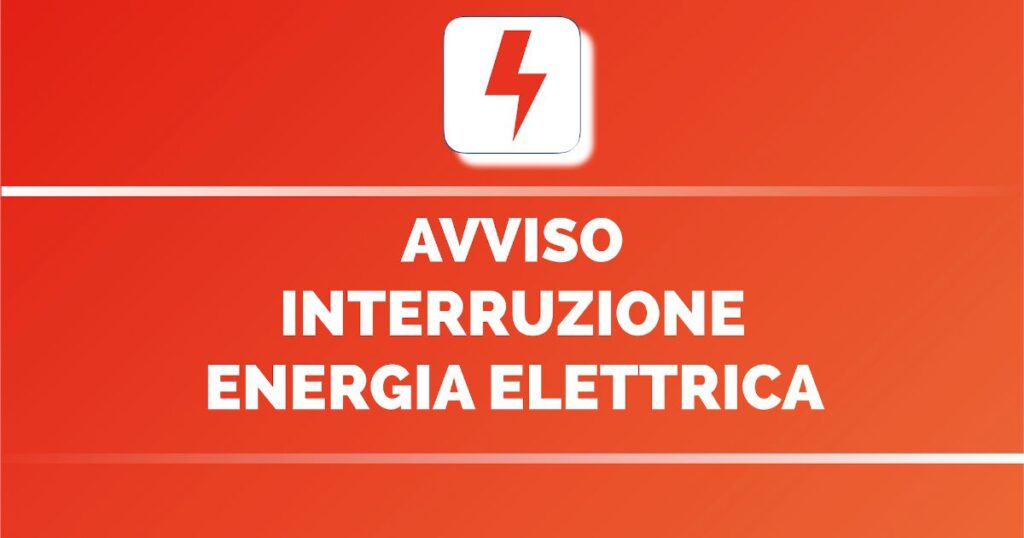 AVVISO INTERRUZIONE FORNITURA ENERGIA ELETTRICA 04 APRILE 2024